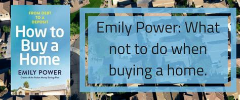 Emily Power What Not To Do When Buying A Home The Booktopian