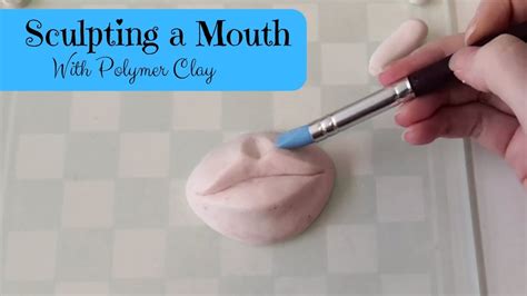 How To Sculpt A Mouth Using Polymer Clay YouTube