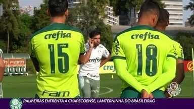 Globo Esporte Sp Palmeiras Enfrenta A Chapecoense Lanterninha Do