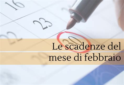 Scadenze Fiscali Febbraio 2022 Il Calendario Delle Date Da Ricordare