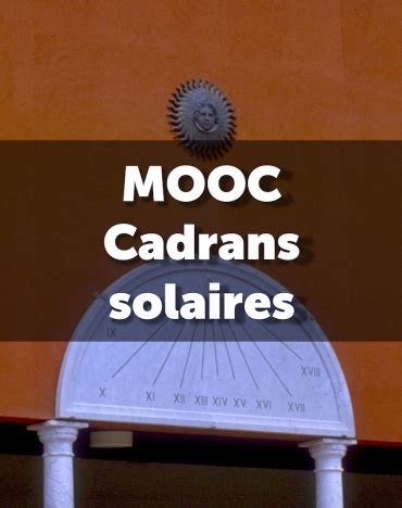 S Quence Petite Histoire Des Cadrans Solaires