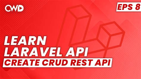 Crud Rest Api With Laravel Laravel Api Course Learn Laravel Api