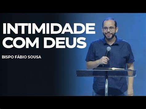 Intimidade Deus Bispo Fábio Sousa YouTube