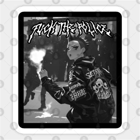 ANIME FUCK THE POLICE Fuck The Police Sticker TeePublic