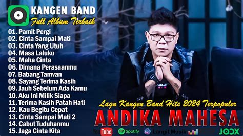 Andika Mahesa Kangen Band Full Album Terbaik 2024 Pamit Pergi Cinta