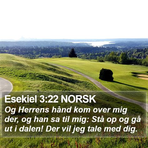 Esekiel Norsk Og Herrens H Nd Kom Over Mig Der Og Han Sa Til