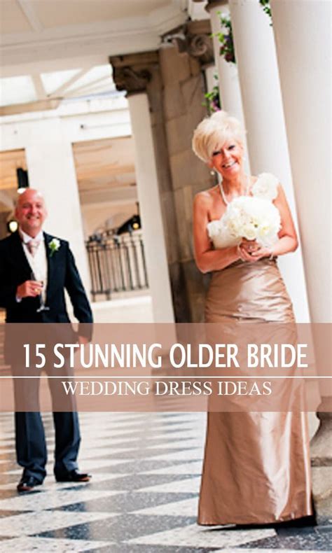 15 Stunning Older Bride Wedding Dresses Ideas Older Bride Older