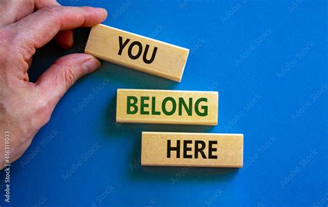 You Belong Here Symbol Wooden Blocks With Words You Belong Here On