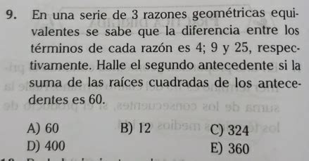 Solved En Una Serie De Razones Geom Tricas Equi Valentes Se Sabe