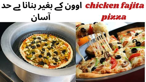 Chicken Fajita Pizza Recipe Without Oven By Golden Kitchen Cuisinehow To Make Pizza At Home