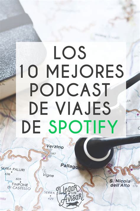 Los 10 mejores podcast de viajes en Español de Spotify Podcast Que