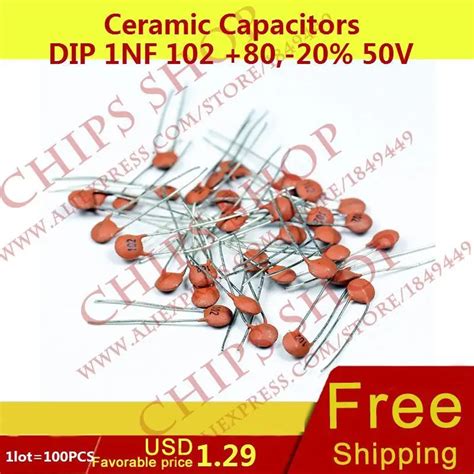 1LOT 100PCS Ceramic Capacitors DIP 1nF 102 80 20 50V 1000pF In