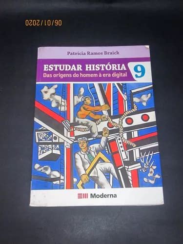 Livro Estudar História 9 Das Origens Do Homem À Era Digital Mercadolivre