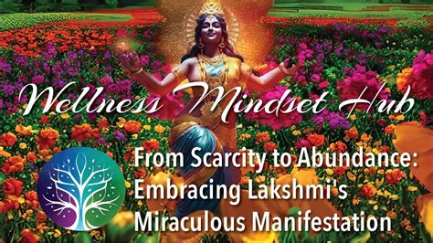 From Scarcity To Abundance Embracing Lakshmis Miraculous