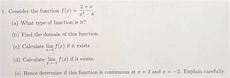 Solved Consider The Function Fx2xx2 4a ﻿what Type Of