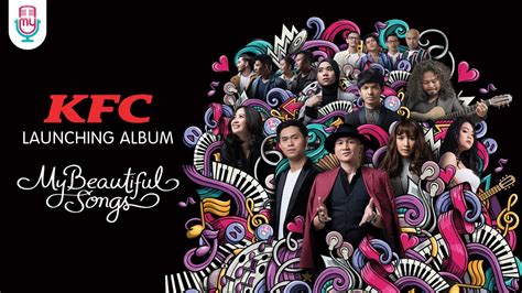 Kfc Launching Album My Beautiful Song Lagu Lagu Terbaik Mymusic Youtube