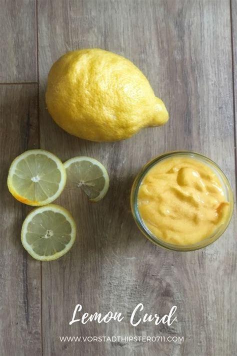 Lemon Curd Zitronencreme S Er Brotaufstrich Kochen Und Backen