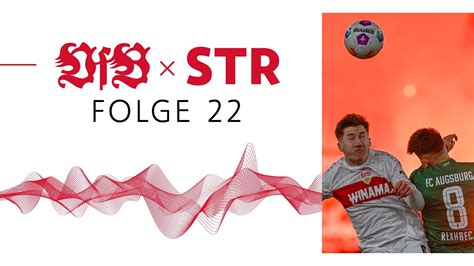 Vfb X Str Der Podcast Des Vfb Stuttgart Folge Das Ultimative