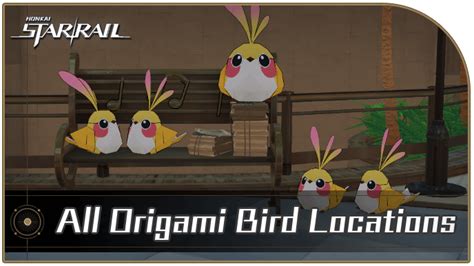 All Origami Bird Locations And Rewards Honkai Star Rail｜game8