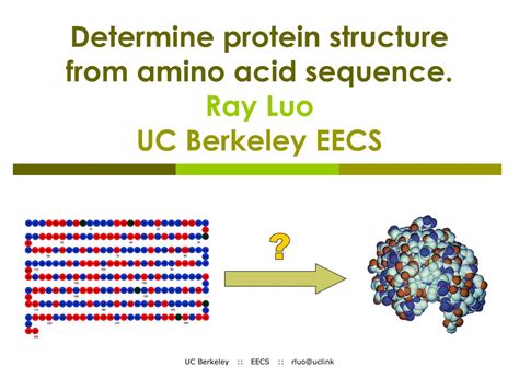 Ppt Determine Protein Structure From Amino Acid Sequence Ray Luo Uc