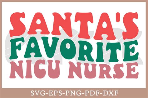 Santa S Favorite Nicu Nurse Retro Svg Graphic By Craftabledesign