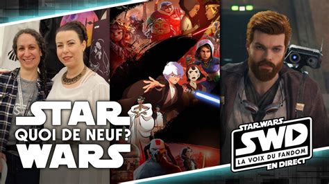 Star Wars En Direct Quoi De Neuf Star Wars 10 Mai 2023 YouTube