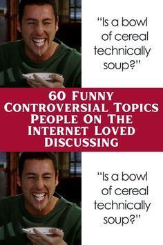 Funny Controversial Topics People On The Internet Loved Discussing