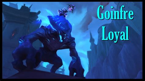 Goinfre Loyal Elite Monture Wow Loyal Gorger Youtube