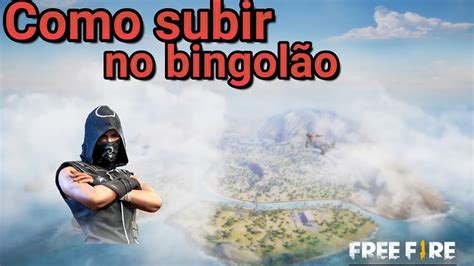 Free Fire Como Subir Em Cima Do Bingol O F Cil Youtube