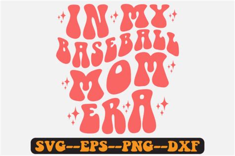 In My Baseball Mom Era Groovy Retro Svg Graphic By Fallensvgworld · Creative Fabrica