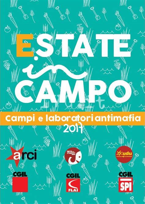 ESTATE IN CAMPO TORNANO I CAMPI E LABORATORI ANTIMAFIA IVG It