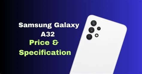 Samsung Galaxy A32 Price In Pakistan And Specifications