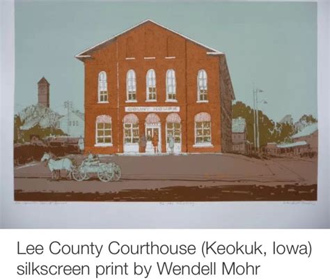 Lee county courthouse Iowa silkscreen print Wendell Morh - Iowa Artist ...