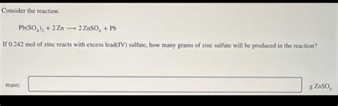 Answered Consider The Reaction Pbso₂₂ 2zn → Bartleby