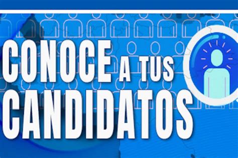 Ya puedes conocer la lista de candidatos y candidatas que disputarán un