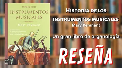 Historia de los instrumentos musicales Mary Remnant Reseña