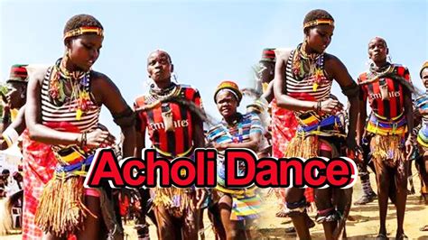 Amazing Acholi Luo Traditional Dance African Traditional Dance Youtube