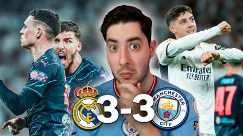 Real Madrid 3 3 Manchester City De Champions AnÁlisis Claves ReacciÓn A La Final