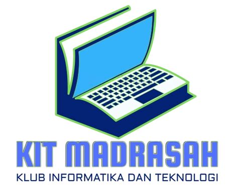 Selamat Datang Di Klub Informatika Dan Teknologi Kit Mts Negeri