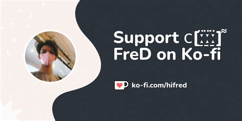 Buy ⅽ[ː̠̈ː̠̈ː̠̈] ͌ Fred A Coffee Ko Hifred Ko Fi ️ Where Creators Get Support From