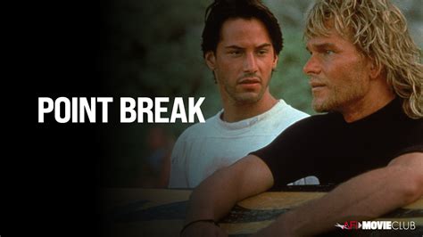 Point Break 1991 Afi Movie Club American Film Institute