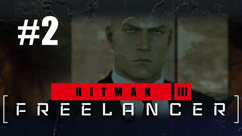 Hitman World Of Assassination Freelancer Playthrough 2 Ps4 Pro Pc Xbox One X Youtube