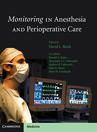 Monitoring In Anesthesia And Perioperative Care Cambridge Medicine Hardcover Reich Md