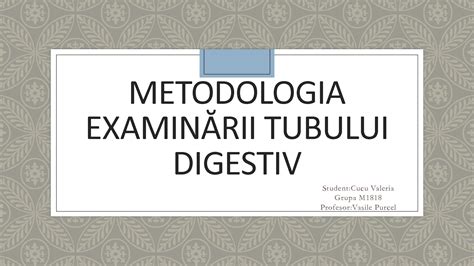 SOLUTION Metodologia Examin Rii Tubului Digestiv Studypool