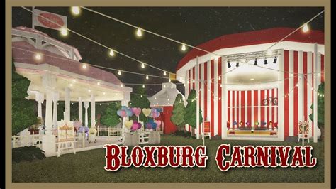 Bloxburg Bloxburg Carnival Youtube