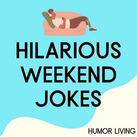 Hilarious Weekend Jokes You Cant Miss Humor Living