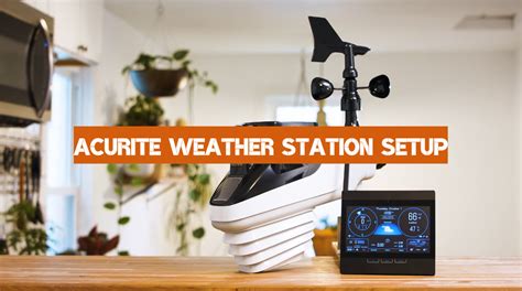 Acurite Weather Station Setup Weatherstationpro