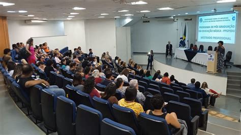 Ufu Lan A Curso De Mestrado Profissional Em Educa O B Sica No Campus