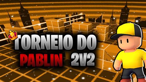 LIVE ON TORNEIO 2v2 DO PABLIN FT BLESSED STUMBLE GUYS JOGANDO