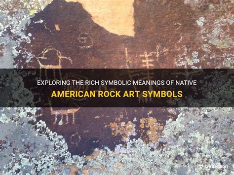 Exploring The Rich Symbolic Meanings Of Native American Rock Art Symbols | ShunSpirit